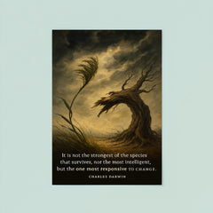darwin quote not strongest or most intelligent but most responsive to change poster 8