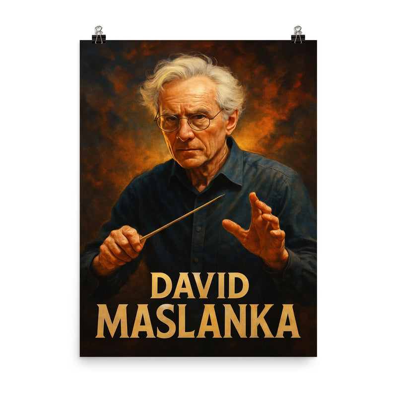 David Maslanka poster on a plain backdrop in size 8