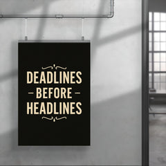 Deadlines before headlines poster 4