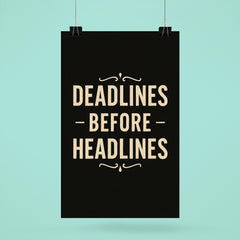 Deadlines before headlines poster 6