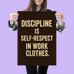 Discipline is self respect in work clothes poster 3