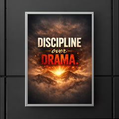 Discipline over drama poster 5