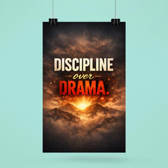 Discipline over drama poster 6