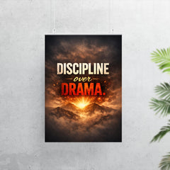 Discipline over drama poster 7