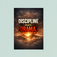 Discipline over drama poster 8