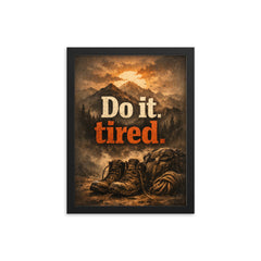 Do it tired framed print on a plain backdrop in size 12"x16".