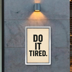 Do it tired poster 2