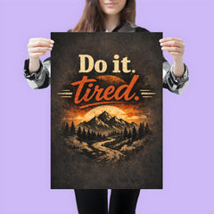 Do it tired poster 3