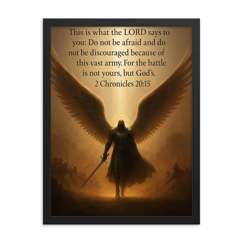 Do not be afraid and do not be discouraged - 2 Chronicles 2015 angel design framed print on a plain backdrop in size 18