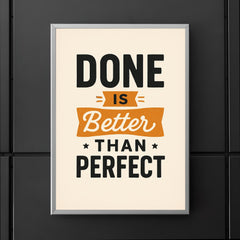 Done is better than perfect poster 5