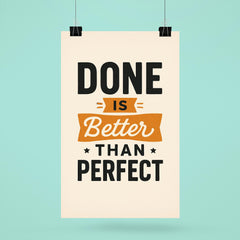 Done is better than perfect poster 6