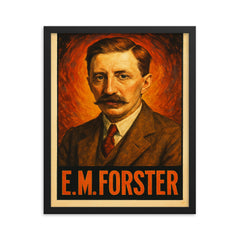 E M Forster framed print on a plain backdrop in size 16"x20".