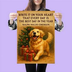 emerson quote every day best day enthusiastic golden retriever poster 3