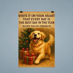 emerson quote every day best day enthusiastic golden retriever poster 9