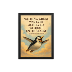 Emerson quote nothing great achieved without enthusiasm penguin flight inspiration framed print on a plain backdrop in size 12"x16".