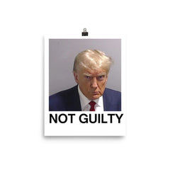 Trump Mugshot Not Guilty Poster Print