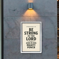 Ephesians 610 Be strong in the Lord and in his mighty power poster 2