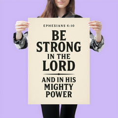 Ephesians 610 Be strong in the Lord and in his mighty power poster 3