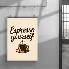 Espresso yourself poster 4