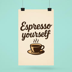 Espresso yourself poster 6