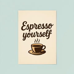 Espresso yourself poster 8