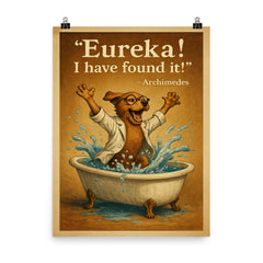 excited scientist dog archimedes eureka jumping from bathtub water displacement poster on a plain backdrop in size 8"x10".