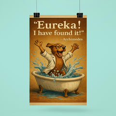 excited scientist dog archimedes eureka jumping from bathtub water displacement poster 6
