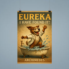 Excited scientist dog jumps from bathtub shouting Eureka like Archimedes discovery poster 9