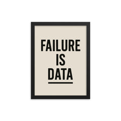 Failure is data framed print on a plain backdrop in size 12"x16".