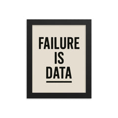 Failure is data framed print on a plain backdrop in size 8"x10".