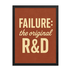 Failure the original R&D framed print on a plain backdrop in size 18"x24".