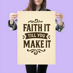 Faith it till you make it poster 3