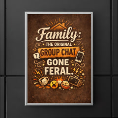 Family the original group chat gone feral poster 5
