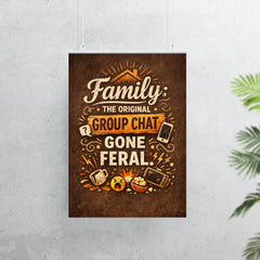 Family the original group chat gone feral poster 7