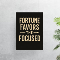 Fortune favors the focused poster 7