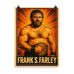 Frank S Farley poster on a plain backdrop in size 8"x10".