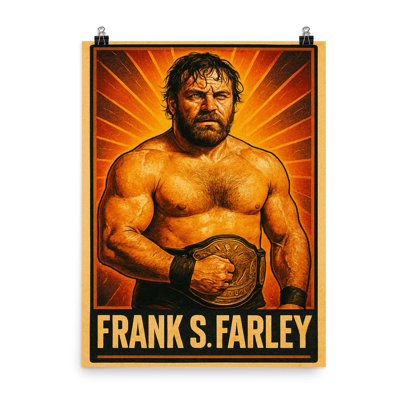 Frank S Farley poster on a plain backdrop in size 8