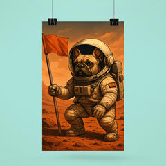 French Bulldog astronaut planting a flag on Mars poster 6
