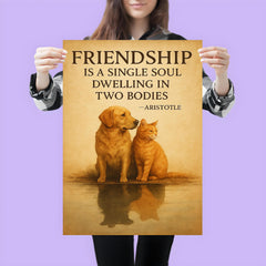 Friendship is a single soul dwelling in two bodies Aristotle Two animals sharing shadow.jpg poster 3