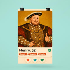 Funny dating app profile of Henry VIII poster 6