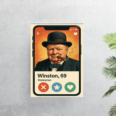 Funny dating app profile of Winston Churchill poster 7