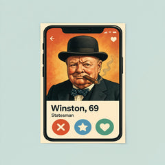 Funny dating app profile of Winston Churchill poster 8