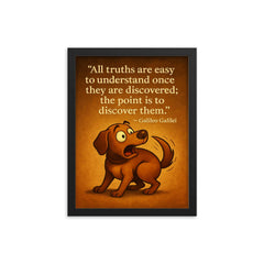 Galileo quote all truths dog understanding tail inspiration framed print on a plain backdrop in size 12"x16".