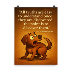 Galileo quote all truths dog understanding tail inspiration poster on a plain backdrop in size 8"x10".