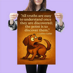 Galileo quote all truths dog understanding tail inspiration poster 3
