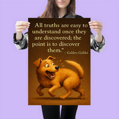Galileo quote all truths easy to understand dog understanding its tail poster 3