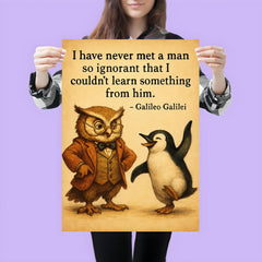 galileo quote never met man so ignorant couldnt learn something poster 3