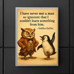 galileo quote never met man so ignorant couldnt learn something poster 5