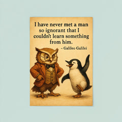 galileo quote never met man so ignorant couldnt learn something poster 8