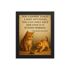 Galileo quote you cannot teach a man only help him find it within himself patient teacher framed print on a plain backdrop in size 8"x10".